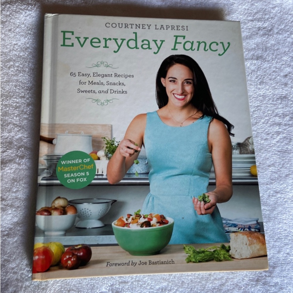 Everyday Fancy Cookbook by Courtney Lapresi